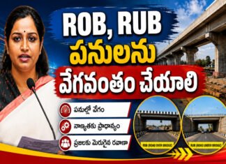 ROB, RUB పనులను వేగవంతం చేయాలి